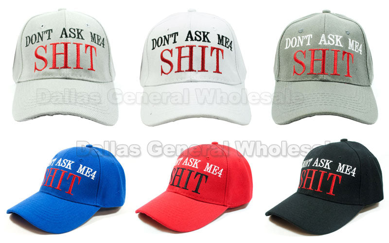 Bulk Buy "Dont Ask Me 4 Shit" Casual Caps Wholesale